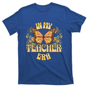 In My Teacher Era Back To School Teacher Appreciation T-Shirt