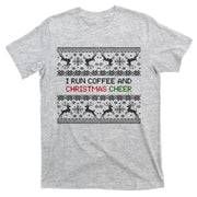 I Run On Coffee And Christmas Cheer T-Shirt