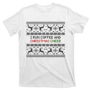 I Run On Coffee And Christmas Cheer T-Shirt