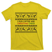 I Run On Coffee And Christmas Cheer T-Shirt