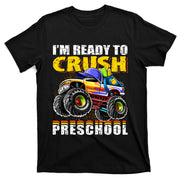 IM Ready To Crush Preschool Monster Truck Backpack Back To School T-Shirt