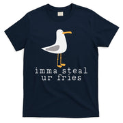 Imma Steal Ur Fries T-Shirt