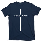 Jesus Christ Cross Christian T-Shirt