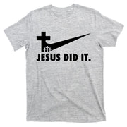 Jesus Did It Cross T-Shirt