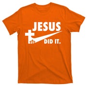 Jesus Did It Faith Cross Christian T-Shirt