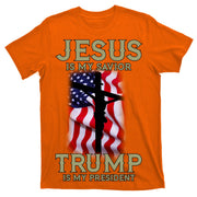 Jesus Is My Savior Trump Is My President American Cross T-Shirt