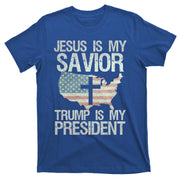 Jesus Is My Savior Trump Is My President Christian American Gift T-Shirt