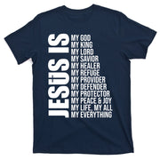 Jesus Is My Everything T-Shirt