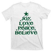 Joy Love Peace Believe Christmas Tree T-Shirt