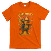 James Madison The Presidential Chronicles 4th President T-Shirt