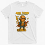 James Madison The Presidential Chronicles 4th President T-Shirt