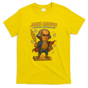 James Madison The Presidential Chronicles 4th President T-Shirt