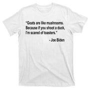 Joe Biden Funny Quote T-Shirt