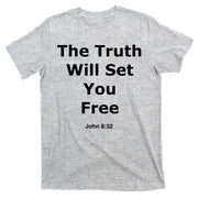 John 8:32 The Truth Will Set You Free T-Shirt