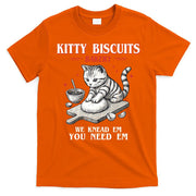 Kitty Biscuits We Knead Em You Need Em Cat Lover Baking T-Shirt