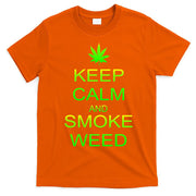 Keep Calm And Smoke Weed T-Shirt