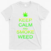 Keep Calm And Smoke Weed T-Shirt