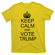 Keep Calm And Vote Trump T-Shirt