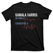 Kamala Harris Beyond A Person Embodying A Lifestyle Vintage T-Shirt