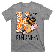 K Is For Kindness Kindergarten Cheetah T-Shirt