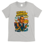 Lyndon B. Johnson The Presidential Chronicles T-Shirt
