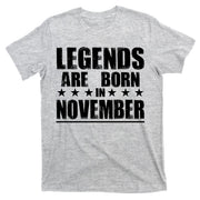 Legends Are Born In November Birthday T-Shirt