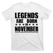 Legends Are Born In November Birthday T-Shirt