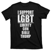 LGBT Liberty Gun Bible Trump T-Shirt