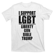 LGBT Liberty Gun Bible Trump T-Shirt