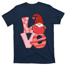 Love Gnome Valentines Day Cute Gift T-Shirt