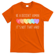 LGBT Heart Retro Be A Decent Human It's Not That Hard T-Shirt