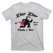 Liar Liar Pants On Fire Anti Trump T-Shirt