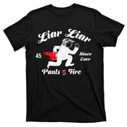 Liar Liar Pants On Fire Anti Trump T-Shirt