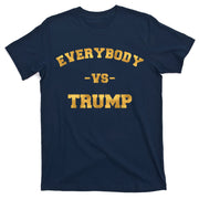 Limited Edition Everybody VS Trump Gold Print T-Shirt
