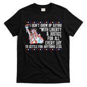 Liberty Justice For All Patriotic Pro American T-Shirt