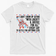 Liberty Justice For All Patriotic Pro American T-Shirt
