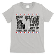 Liberty Justice For All Patriotic 4th Of July T-Shirt