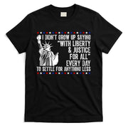 Liberty Justice For All Patriotic 4th Of July T-Shirt
