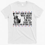 Liberty Justice For All Patriotic 4th Of July T-Shirt