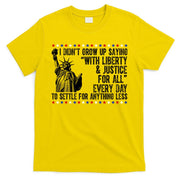 Liberty Justice For All Patriotic 4th Of July T-Shirt