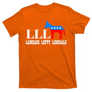 LLL - Lameass Lefty Liberals Anti Liberal T-Shirt