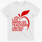 Los Angeles Teachers United Red For Ed T-Shirt