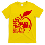 Los Angeles Teachers United Red For Ed T-Shirt