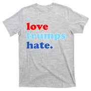 Love Trumps Hate. Anti-Trump Not My President T-Shirt