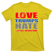 Love Trumps Hate Anti Trump Impeach Not My President T-Shirt