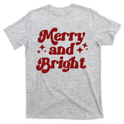 Merry And Bright Festive Christmas T-Shirt