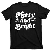 Merry And Bright Festive Christmas T-Shirt