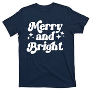 Merry And Bright Festive Christmas T-Shirt