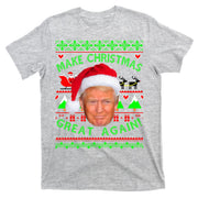 Make Christmas Great Again! Donald Trump Ugly Christmas Sweater T-Shirt
