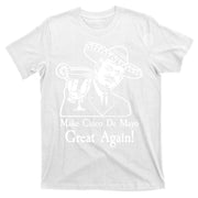 Make Cinco De Mayo Great Again President Donald Trump T-Shirt